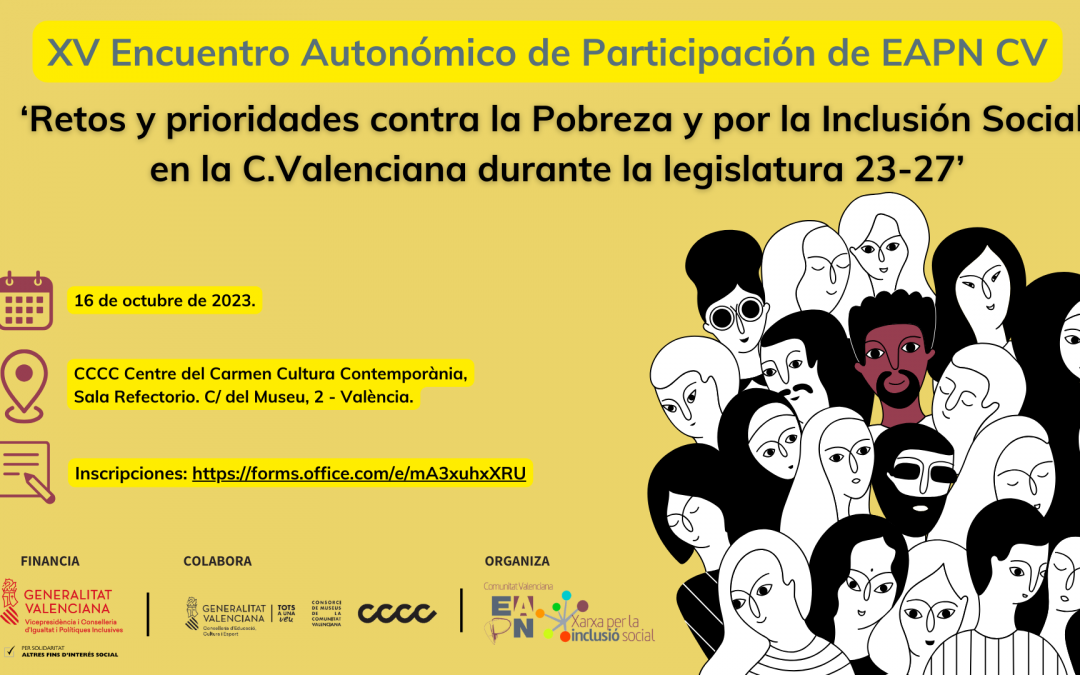 16 OCT / XV Encuentro Autonómico de Participación ‘Retos y prioridades contra la Pobreza en la C.Valenciana durante la legislatura 23-27’