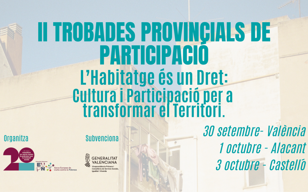 EAPN CV pone en marcha los Encuentros Provinciales de participación sobre el derecho a la vivienda