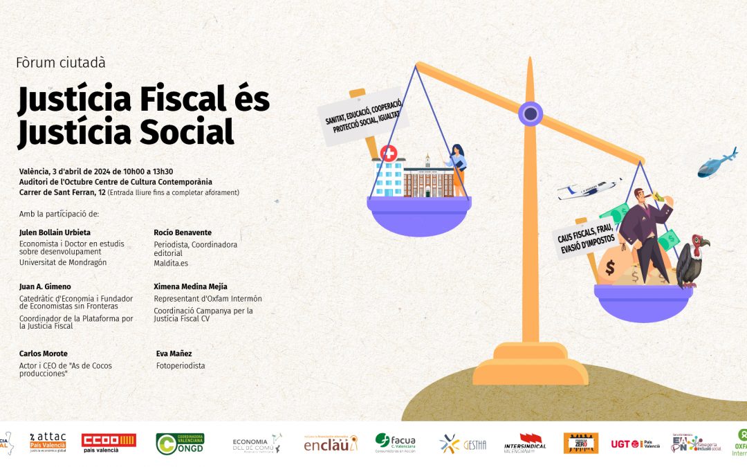 La Campanya per la Justícia Fiscal de la C.Valenciana organitzem el 3 d’abril un foro ciutadà que desmunta faules i narratives anti impostos